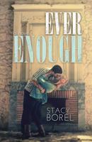 Ever Enough 1484955471 Book Cover