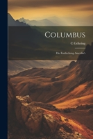 Columbus: Die Entdeckung Amerika's 1021641502 Book Cover