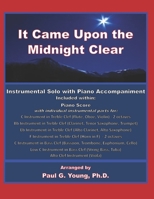 It Came Upon the Midnight Clear: Instrumental Solo with Piano Accompaniment B08R7VLX5R Book Cover