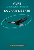 Vivre au-delà du fruit interdit pour la vraie liberté (French Edition) 2958414256 Book Cover