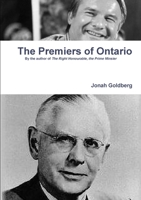 The Premiers of Ontario 0557627338 Book Cover