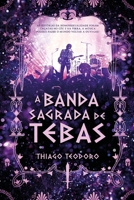 A Banda Sagrada de Tebas 6558724782 Book Cover