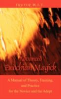 Advanced Enochian Magick 1432737848 Book Cover