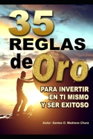35 Reglas de Oro Para Invertir En Ti Mismo Y Ser Exitoso B084T37NBB Book Cover