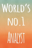 World's No.1 Analyst: The perfect gift for the analyst in your life - 119 page lined journal! 1693752700 Book Cover