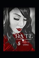 D. A. T. e : Do Always the Everlasting 1792083572 Book Cover