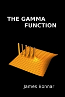 The Gamma Function 1677804866 Book Cover