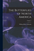 The Butterflies of North America; Volume 2 1017400245 Book Cover