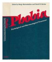 Phobia: Psychological and Pharmacological Treatment 0898626021 Book Cover