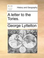 A letter to the Tories. 1341879372 Book Cover