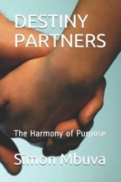 DESTINY PARTNERS: The Harmony of Purpose B089249V3H Book Cover