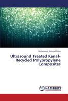 Ultrasound Treated Kenaf-Recycled Polypropylene Composites 3659351687 Book Cover