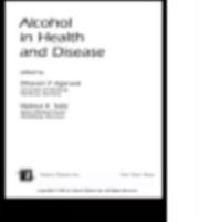 Alcohol in Health and Disease 0824705335 Book Cover