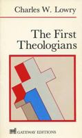 The First Theologians 0895268043 Book Cover