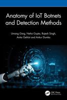 Anatomy of IoT Botnets and Detection Methods 1041051352 Book Cover