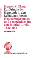 Das Prinzip Der Harmonie in Den Religionen Japans: Herausforderungen Und Perspektiven Fur Eine Interkulturelle Theologie 378673139X Book Cover