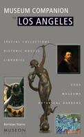 Museum Companion to Los Angeles: A Guide to Museums, Historic Houses, Libraries, Special Collections, Botanical Gardens, and Zoos in Los Angeles County 1889224030 Book Cover