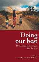 Doing Our Best: New Zealand Mothers Speak From The Heart 0908988273 Book Cover