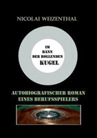 Im Bann der rollenden Kugel: Autobiographischer Roman eines Berufsspielers 3839127432 Book Cover
