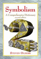 Symbolism: A Comprehensive Dictionary 0786469552 Book Cover