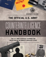 The Official U.S. Army Counterintelligence Handbook 1493073044 Book Cover