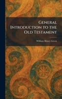 General Introduction to the Old Testament 1025479343 Book Cover