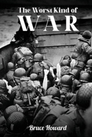 The Worst Kind of War 108807054X Book Cover