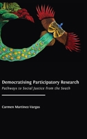 Democratising Participatory Research: Pathways to Social Justice from the South 180064308X Book Cover