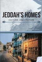 Jeddah's Homes Cultural Architecture 7547751806 Book Cover