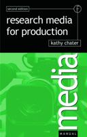 Research for Media Production, Second Edition (Media Manuals) (Media Manuals) 0240516486 Book Cover