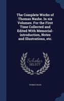 The Complete Works of Thomas Nashe, Ed., with Intr., Notes Etc. by A.B. Grosart 1241098808 Book Cover