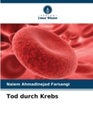 Tod durch Krebs (German Edition) B0CKKYGN67 Book Cover