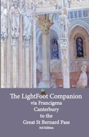 Lightfoot Companion to the via Francigena - Canterbury to the Great Saint Bernard Pass: Edition 3 (The LightFoot Guide to the via Francigena) 2917183527 Book Cover