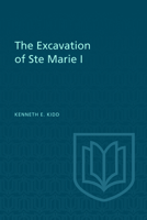 The Excavation of Ste Marie I 1487592280 Book Cover