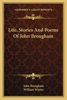 Life, Stories, and Poems of John Brougham 117256972X Book Cover