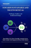 Towards Sustainable and Trustworthy 6G: Challenges, Enablers, and Architectural Design 1638282382 Book Cover
