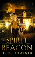 Spirit Beacon: Cami Mitchell Series- Book 1 B0DV3MB8PS Book Cover