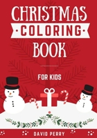 Christmas Coloring Book: For Kids 1670069044 Book Cover