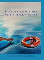 A Letter from a man with a mother wound 1105924971 Book Cover
