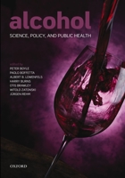 Alcohol: Science, Policy and Public Health. Edited by Peter Boyle ... [Et Al.] 0199655782 Book Cover