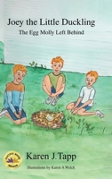 Joey the Little Duckling: The Egg Molly Left Behind B0CL5JQQQK Book Cover