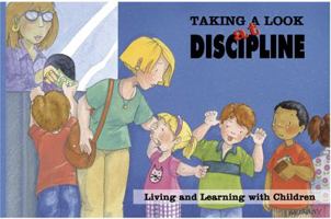 Taking a Look at Discipline: Living and Learning with Children 0845442627 Book Cover