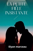 La petite fille insistante (French Edition) B0FQHT2X9H Book Cover