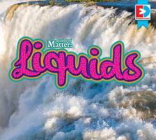 States of Matter: Liquids 1489651837 Book Cover