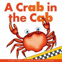 A Crab in the Cab 1503823482 Book Cover