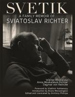 Svetik: A Family Memoir of Sviatoslav Richter 0907689930 Book Cover