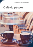 Café du peuple (French Edition) 2342156642 Book Cover