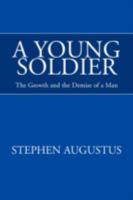 A Young Soldier 1425786456 Book Cover