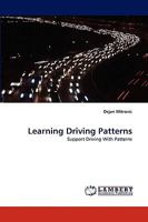 Learning Driving Patterns: Support Driving With Patterns 3838374347 Book Cover