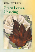 Green Leaves, Unseeing 0998658286 Book Cover